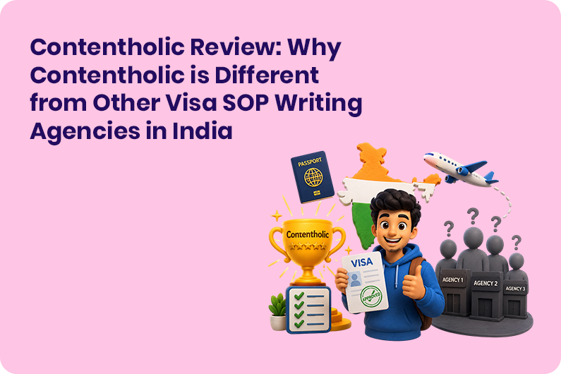 Contentholic Review Why Contentholic is Different from Other Visa SOP Writing Agencies in India